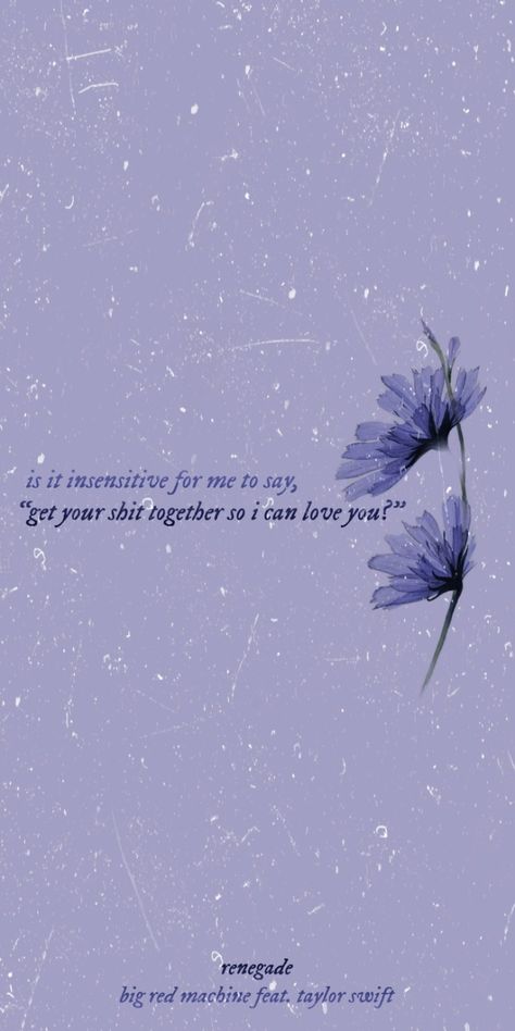 Renegade Taylor Swift Wallpaper, Taylor Swift Renegade Lyrics, Lilac Taylor Swift Wallpaper, Its Me Hi Im Problem Its Me Wallpaper, Renegade Taylor Swift, Afterglow Taylor Swift, Renegade Lyrics, Taylor Swift Lyric Wallpaper, Wallpaper Taylor Swift