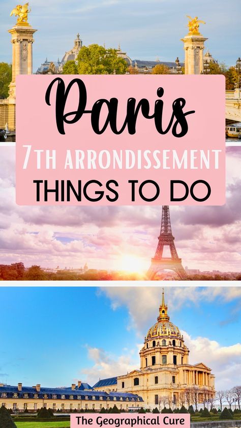 Pinterest pin for things to do in the 7th arrondissement 7th Arrondissement Paris, Three Days In Paris, 3 Days In Paris, Paris Attractions, Paris Neighborhoods, France Itinerary, Paris Itinerary, Paris Travel Tips, Paris France Travel