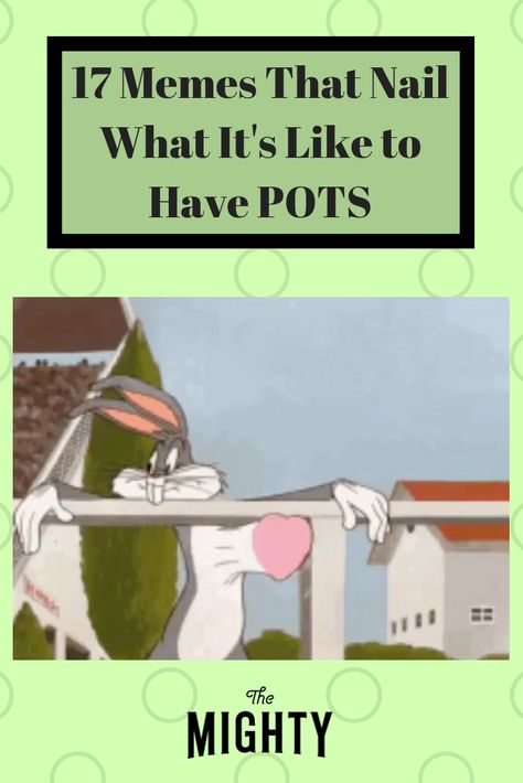 17 Memes That Describe What It’s Like to Have POTS | The Mighty #memes #POTS #chronicillness #chronicpain #chroniclife #humor #inspiration Pots Disease Meme, Mobility Aids For Pots, Pots Disorder, Pots Medical, Pot Humor, Spoonie Humor, Illness Humor, Dysautonomia Pots, Addisons Disease