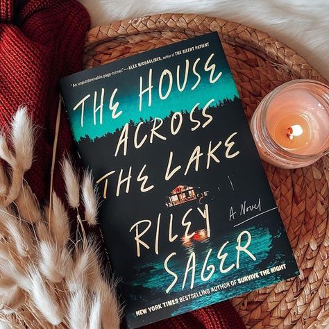 The House Across The Lake Book Cover, The House Across The Lake By Riley Sager, The House Across The Lake Book Aesthetic, Riley Sager Books, The House Across The Lake Book, Lock Every Door, The House Across The Lake, House Across The Lake, Tbr Jar