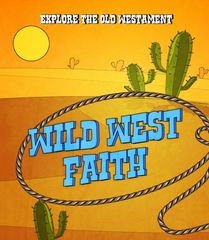 Wild West Sunday School Lesson Childrens Ministry Deals, Childrens Ministry Curriculum, He Loves Us, Vbs Themes, Simple Prayers, Wilde Westen, The Old Testament, Sunday School Lessons, How He Loves Us