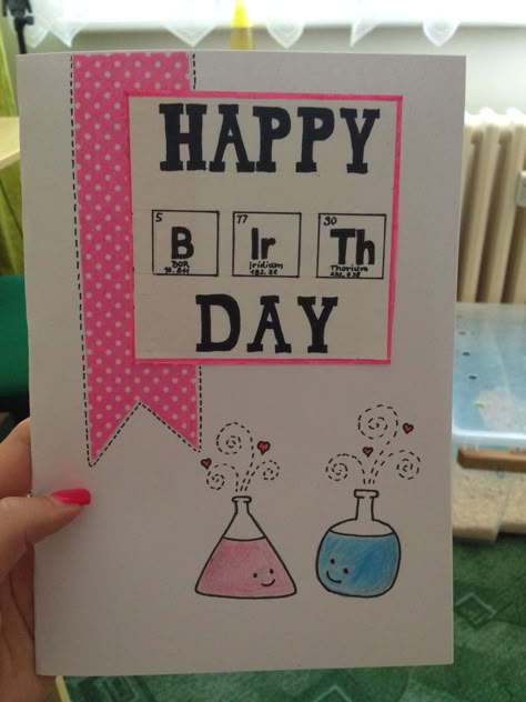 Birthday card for a chemist 18th Birthday Cards Handmade, Chemistry Birthday Cards, Birthday Card For Sister Handmade, Handmade Gifts For Sister Birthday, Teacher Birthday Card, Happy Birthday Cards Diy, Creative Birthday Cards, Birthday Card Drawing, 18th Birthday Cards