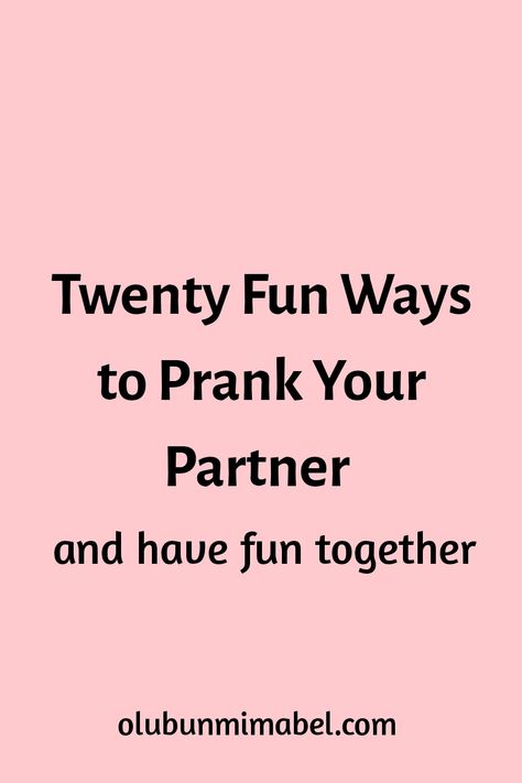 Fun Pranks For Husband, Couple Pranks Ideas, Pranks To Do On Your Boyfriend, Easy Pranks To Do At Home, Pranks For Boyfriend Over Text, Cute Pranks, Pranks On Boyfriend, Pranks For Boyfriend, Roommate Pranks