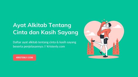 Ayat Alkitab Tentang Cinta dan Kasih Sayang Ayat Alkitab, Ecards, Family Guy, Memes, Fictional Characters, E Cards