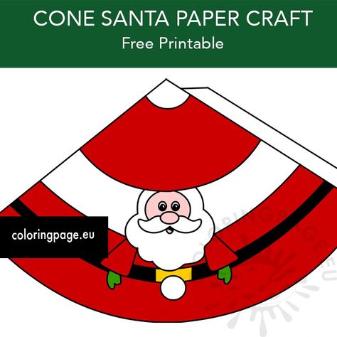 Cone Santa Paper Craft Christmas Cones, Cones Crafts, Free Christmas Printables, Santa Christmas, Christmas Printables, Page Design, Coloring Page, Paper Craft, Wordpress Theme