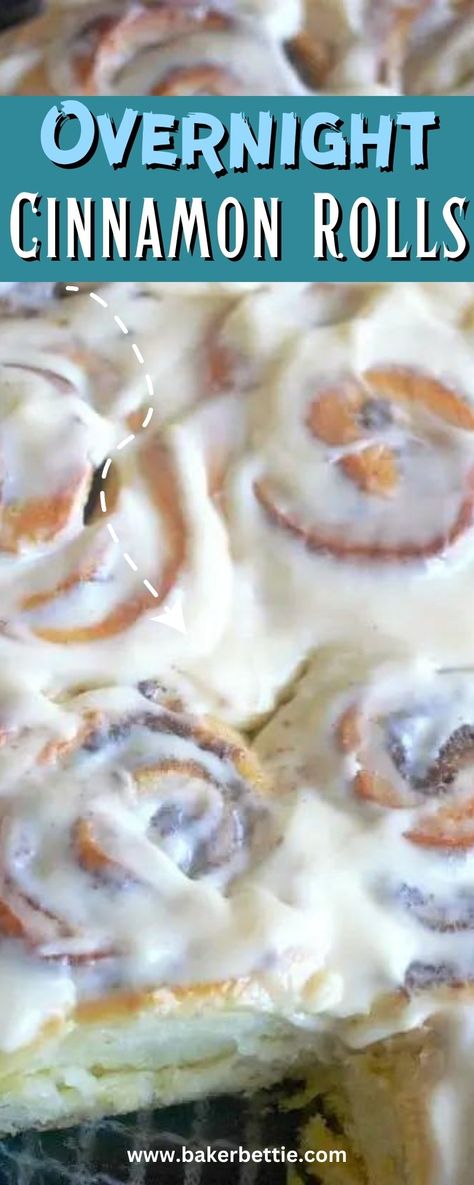 Homade Cinnamon Rolls, Cinnamon Rolls Bake, Overnight Cinnamon Rolls Recipe, Baker Bettie, Overnight Cinnamon Rolls, Cinnamon Roll Recipe Homemade, Fluffy Cinnamon Rolls, Cinnamon Roll Casserole, Cinnamon Roll Bake