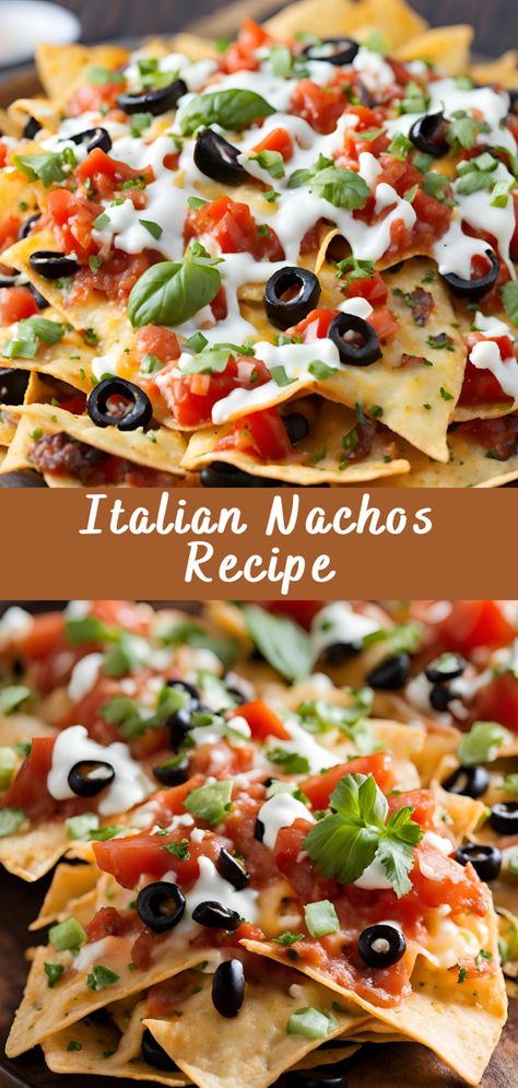 Italian Nachos Recipe | Cheff Recipes Italian Nachos With Wonton Chips, Italian Style Nachos, Zios Italian Nachos Recipe, Dairy Free Italian Appetizers, Nachos Chips Recipe, Italian Nachos Recipe, Nacho Chips Recipe, Mediterranean Nachos, Italian Nachos