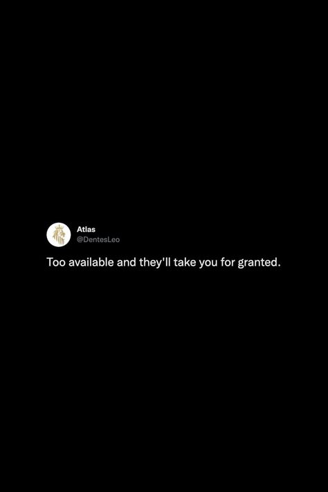 They Take You For Granted Quotes, Taking You For Granted Quotes, Taking Granted Quotes, Never Take People For Granted Quotes, Took For Granted Quotes, People Taking You For Granted, Take You For Granted Quotes, You Take Me For Granted Quotes, Taking Someone For Granted Quotes