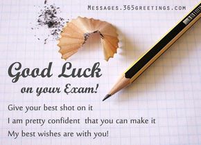 Good Luck Messages, Wishes and Good Luck Quotes Messages, Greetings and Wishes - Messages, Wordings and Gift Ideas Good Luck On Your Exam, Examination Wishes, Exam Success Wishes, Exam Good Luck Quotes, Exam Wishes Good Luck, Best Wishes For Exam, Exam Wishes, Good Luck For Exams, Classroom Motivational Posters