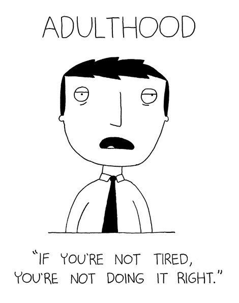 17 Comics About Being Tired That Are Too Real Welcome To Adulthood, Early Adulthood, Ya Books, Funny Happy, When You Realize, Feel It, So True, Meme Pictures, New Memes