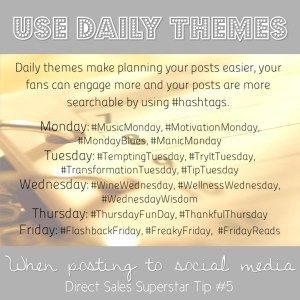 Daily themes make planning your posts easier, your fans can engage more and your posts are more searchable by using #hashtags. #dstips #directsales Social Media Themes, Direct Sales Tips, Social Media Automation, Sales Ideas, Direct Sales Business, Social Media Analytics, Beachbody Coach, Linkedin Marketing, Sales Tips