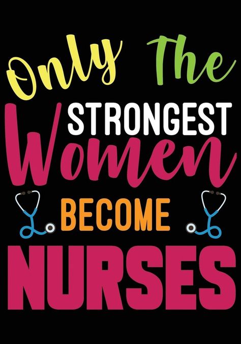 Nurse Retirement Quotes, Nurse Appreciation Quotes, Nurse Picture, Nurses Day Quotes, Tshirt Slogan, Nurses Quotes, Nurse Vector, Nurse Wallpaper, Photography Inspiration Quotes