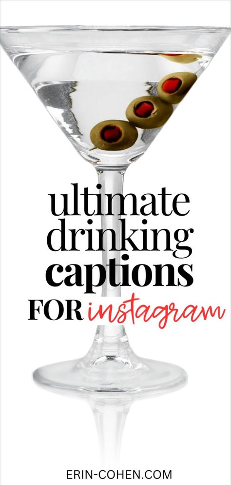 Dirty martini for funny drinking quotes. Text says ultimate drinking captions for Instagram. Alcohol Letter Board Quotes, Drinking Mom Quotes, Need A Drink Quotes, I Need A Drink Humor, Alcohol Quotes Truths, Cute Drinking Quotes, Drinking Alcohol Quotes, Stay Warm Quotes, Drinking With Friends Quotes