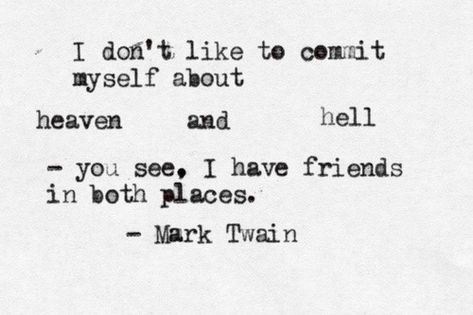 Mark Twain. Radical Face, Mark Twain Quotes, Most Famous Quotes, Images And Words, Literary Quotes, Mark Twain, Wonderful Words, Lyric Quotes, Love Words