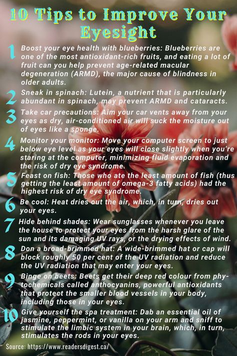 As you age, it is normal to notice changes in your vision. A few common changes for older adults include: losing the ability to see up close, having trouble distinguishing colors, such as blue from black, and needing more time to adjust to changing levels of light.Your risk for some eye diseases and conditions increases as you grow older, and some eye changes are more serious. Here are 10 healthy habits that help protect and improve your eyesight. Eyebright Benefits, 10 Healthy Habits, Hormone Balancing Diet, Eye Diseases, Ayurvedic Healing, Luxury Room, Eye Sight Improvement, Health Hacks, Healthy Eyes