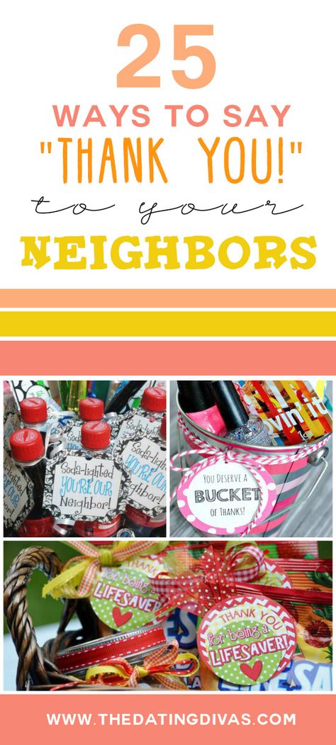 The ultimate list of ideas to show thanks and give gifts to neighbors. www.TheDatingDivas.com Thank You For Nurses, Nurses Gifts Diy, Best Thank You Gifts, Gifts For Neighbors, Doctor Appreciation Gifts, Thank You Baskets, Diy Nursing, Small Thank You Gift, Thank You Bags