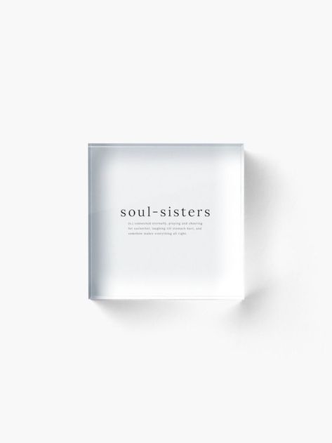 "Soul Sisters definition quote" Acrylic Block by sadaffk | Redbubble Sister Gift Ideas. Gift for Girl Friend. Best Friend Gift Ideas. Sister Gift Ideas, Sister Definition, Best Friend Gift Ideas, Job Inspiration, Definition Quotes, Retail Signage, Sign System, Graphic Design Brochure, Office Signs