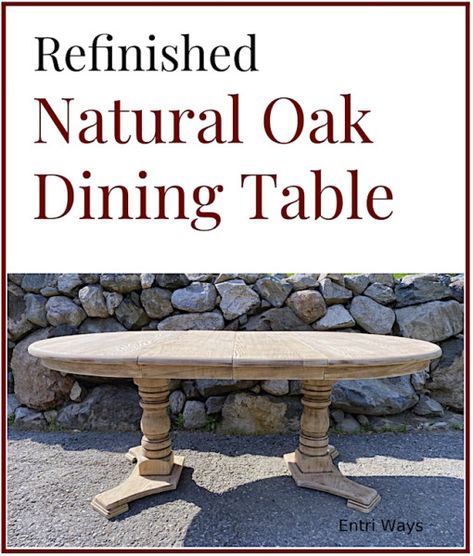 Refinished Natural Oak Dining Table Oak Table Makeover Before After, Refinished Antique Dining Table, Refinished Oak Table, Refinishing Oak Table, Oak Dining Table Makeover, Bleached Oak Table, Natural Oak Dining Table, Dining Table Redo, Pine Dining Room