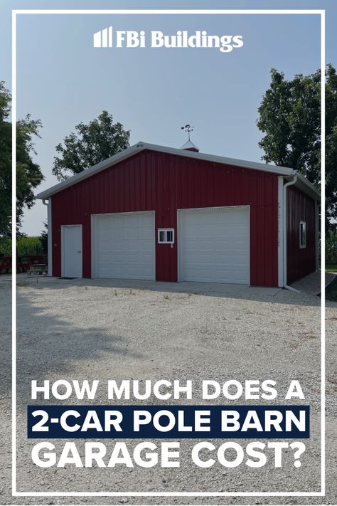 Learn what size and costs go into a 2-car pole barn garage. Small Pole Barn, Barn Garage Plans, Pole Barn Garage, Post Frame Construction, Barn Garage, 2 Car Garage, Garage Plans, Pole Barn, Learning Centers