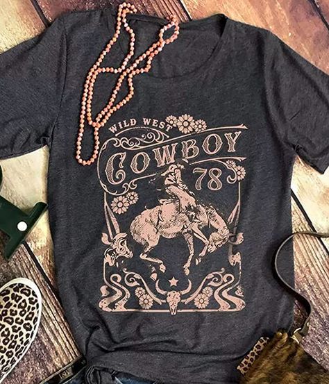 Cowboy Tee Shirts, Rodeo T Shirt Designs, Wild West Shirt, Cowboy Shirt Design, Rodeo Tshirts Design, Cowboy Tshirt Designs, Rodeo Shirt Ideas, Cowboy Shirts Women, Western Tshirt Designs