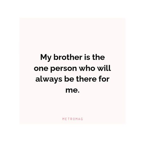 425+ Brother Captions And Quotes For Instagram My Brother Is My Best Friend, Best Brother Captions For Instagram, Caption For Bhai, Quote About Brothers, Big Brother Captions Instagram, Lil Brother Quotes, Small Brother Quotes, Brother Captions Instagram, Caption For Brother