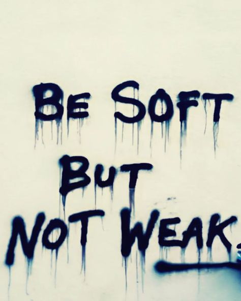 Be soft But Not weak #motivation#post#be#soft#but#not#weak Be Soft, Black Phone Wallpaper, Life Thoughts, Free Tips, I Can Do It, Pinterest Girls, Inspiring Quotes About Life, Phone Wallpaper, Do It