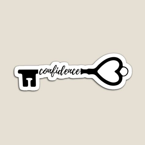 Cute sticker to remind you that you should be confident in your skin. Remember you got this!!! :) Confidence Is Key, Be Confident In Yourself, Be Confident, Super Natural, Cute Stickers, Your Skin, Self Love, Confidence, Key