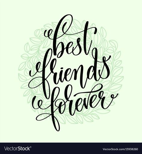 Best Friend Calligraphy, Friends Vector, Quotes About Moving On In Life, Handwritten Lettering, Logo Instagram, Calligraphy Text, Three Best Friends, Best Friends Forever Quotes, Dp For Whatsapp