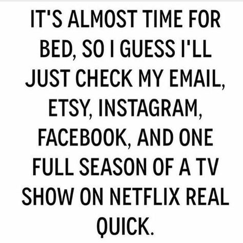 My daily ritual !! - 9GAG Bed Quotes Funny, Bed Quotes, Monster Crochet, Best Memes Ever, Story Of My Life, Jennifer Love Hewitt, Jennifer Love, Real Quick, Shows On Netflix