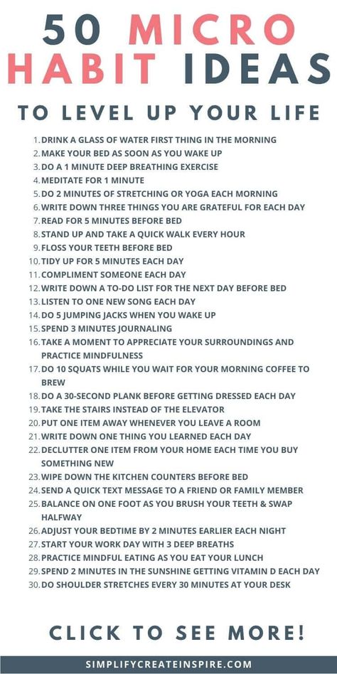 Do you ever feel like the changes you want to make in your life are just too big and overwhelming to tackle? The truth is that big changes often require small steps. This is where micro habits come in. By starting with small, but consistent changes, you can build up momentum and make meaningful improvements over time. What micro habits are, and how they can change your life, the power of habit stacking, plus get inspired with a list of 50 micro habit ideas to try for yourself. Building A Habit, How To Change A Habit, Habits That Change Your Life, List Of Good Habits, Mini Habits Ideas, Things To Do To Change Your Life, Trying New Things Ideas, Life Is Like, Tips In Life