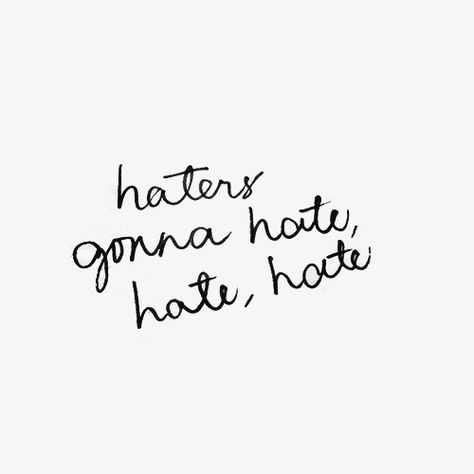 Shake It Off Aesthetic, Hating Taylor Swift, 1989 Quotes, Shake It Off Lyrics, Me And Karma Vibe Like That Taylor Swift, I Hate Taylor Swift Account, I Hate Swifties, Haters Gonna Hate Taylor Swift, Famous Lyrics