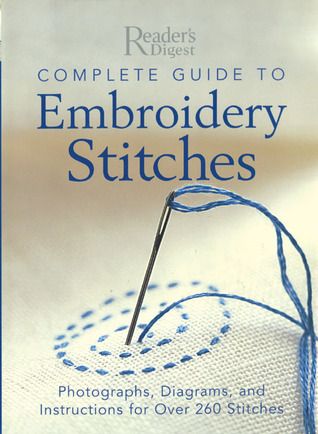 Complete Guide to Embroidery Stitches: Photographs, Diagrams, and Instructions for Over 260 Stitches Embroidery Stitches Beginner, Decorative Stitches, Basic Embroidery Stitches, Embroidery Stitches Tutorial, Embroidery Stitch, Embroidery Patterns Vintage, Pola Sulam, Crazy Quilting, Japanese Embroidery