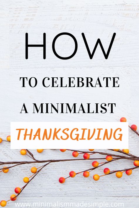 Minimalist Thanksgiving, Simple Thanksgiving, Minimalist Thanksgiving Decor, Thanksgiving Table Settings Minimalist, Thanksgiving Budget, Minimalist Living Tips, Minimalist Organization, Minimalist Inspiration, Minimalism Lifestyle