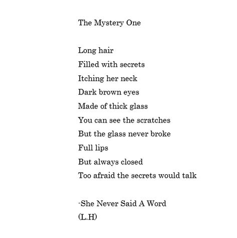 Wrote this poem myself. Hope you like it! #poem #mystery #story #sad #afraid Mysterious Poems, Mystery Poems, Mystery Story, Rude Quotes, Poetic Quote, Dark Brown Eyes, Poetry, Writing, Quotes