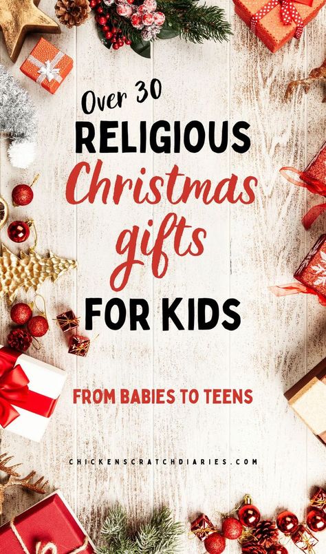 Christmas gifts and greenery with text "Over 30 Religious Christmas gifts for Kids- from babies to teens" Primary Gifts For Kids Christmas, Diy Gifts For Kids To Make For Christmas, Church Gifts For Kids, Christian Christmas Presents, Christian Christmas Gifts For Students, Christmas Eve Bags For Kids, Church Christmas Gifts For Kids, Lds Primary Christmas Gifts For Kids, Christian Christmas Ornaments For Kids