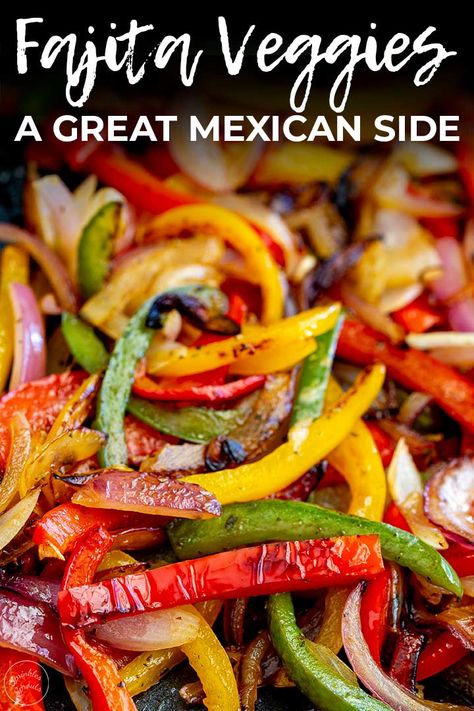 Fajita Veggies are a super versatile side dish, that are perfect for adding to so many meals. They make a quick and easy side dish that has so much flavor from very few ingredients - just six ingredients, including oil and salt! The veg is tender-crisp, and the colors stay bright. Fajita vegetables often show up in the sizzling pan under your chosen protein at your favorite Mexican, or they are a popular addition to any Chipotle order! The perfect, healthy, delicious, colorful side dish! Fajitas Veggies Recipe, Fajita Vegetables Skillet, Mexican Sauteed Vegetables, Fajita Veggies Seasoning, Mexican Style Veggies, Fajita Veggies Oven, Mexican Veggie Recipes, Fajita Vegetables Recipe, Vegetable Fajitas Recipe