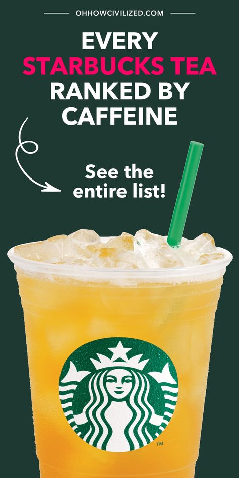 This guide from Oh, How Civilized has all your favorite Starbucks tea drinks ranked by caffeine content. From most to least, see which drinks are full of caffeine and which ones are a little lighter. Grab this guide and head to your nearest Starbucks for a refreshing tea today. #tea #starbucks #caffeine #drinks Caffeine Drinks At Starbucks, Starbucks Energy Drink Recipe, Starbucks Drinks To Try No Coffee Or Tea, Healthy Caffeine Drinks, Starbucks Caffeine Drinks, Green Tea Drinks At Starbucks, High Caffeine Starbucks Drinks, Starbucks Refreshers With Caffeine, Starbucks Hot Tea Drinks