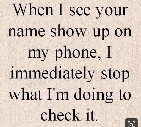 When I see your name show up on my phone quotes quote relationship love sayings love quotes for her love pic best love quotes Quotes Love For Him, Manual Driving, I Miss You Quotes For Him, Missing You Quotes For Him, Love For Him, Love Quotes For Him Romantic, Missing You Quotes, Love Quotes For Her, Super Quotes