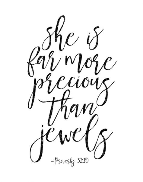 Proverbs 31 Woman Tattoo, She Is Far More Precious Than Jewels, She Is More Precious Than Jewels, Mother Daughter Bible Verse Tattoo, Bible Verse About Beauty, Proverbs 31 Woman Aesthetic, Verses About Beauty, Verses About Women, Bible Verses About Beauty