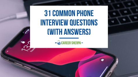 31 Common Phone Interview Questions (With Answers) Phone Interview Questions, Phone Interview, Questions With Answers, Interview Prep, Interview Questions And Answers, Being Prepared, Interview Tips, Career Goals, Questions And Answers