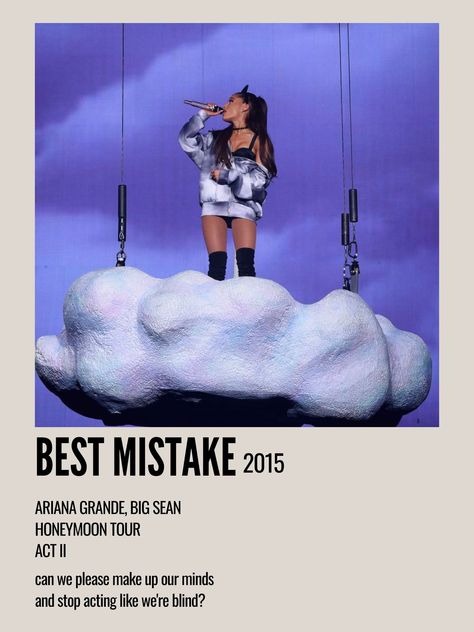 minimal aesthetic polaroid song poster for ariana grande’s live honeymoon tour concert performance of best mistake on the cloud Best Mistake Ariana Grande, Honeymoon Tour Ariana, Ariana Polaroid, Thank U Next Era, Aesthetic Polaroid, Concert Performance, Ariana Grande Songs, Upbeat Songs, Album Posters