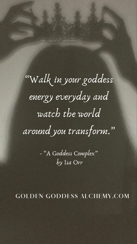 Yes, I have a Goddess Complex and Here’s why Goddess Energy Divine Feminine Wallpaper, Habits Of A Goddess, Goddess Complex Aesthetic, Goddess Quotes Woman, Goddess Energy Quotes, Moonchild Quotes, Higher Self Quotes, Goddess Core, Queen Energy