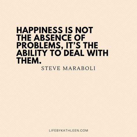 Happiness Is Not The Absence Of Problems, Steve Maraboli Quotes, Unique Charcuterie Board Ideas, Girls Night Cocktails, Unique Charcuterie Board, Unique Charcuterie, Problem Quotes, Cocktails And Mocktails, Card Quotes