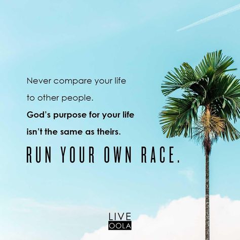 Run your own race! You be you! God has a very unique purpose for you! Run Your Own Race Quote, Oola Quotes, Run Your Own Race, Beautiful Messages, Racing Quotes, Iphone Aesthetic, Bible Prayers, Mindfulness Quotes, Life Purpose