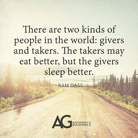 Be a giver, not a taker Takers Quotes, Givers And Takers, Bedtime Affirmations, Robert Palmer, Sick Of People, Two Kinds Of People, Divine Guidance, The Giver, Beautiful Quotes