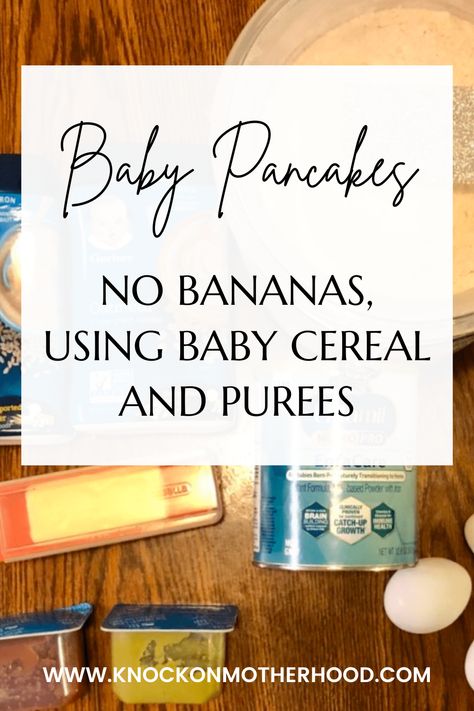 Healthy Leftover Baby Cereal and Puree Pancakes For Easy BLW (2024) Infant Cereal Pancakes, Puree To Solids Transition From, Recipes Using Leftover Baby Food Puree, Ways To Use Baby Food Purees, Recipes Using Baby Oatmeal Cereal, Infant Cereal Recipes, Baby Oatmeal Cereal Recipes, Recipes With Baby Food, Baby Rice Cereal Recipes