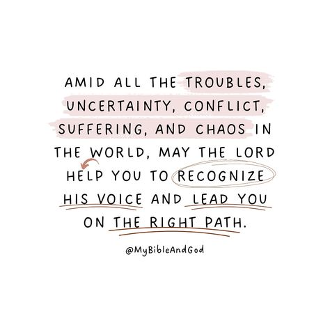 A prayerful wish that, despite the world’s troubles, uncertainty, conflict, and suffering you’ll be able to hear God’s guidance and follow the path He lays out for you. Because even amidst the chaos, God can still offer direction. 👉 Isaiah 30:21 - “Whether you turn to the right or the left, your ears will hear a voice behind you, saying, ‘This is the way; walk in it.’” 👉 Proverbs 3:6 - ”Trust in and rely confidently on the Lord with all your heart And do not rely on your own insight or unde... Isaiah 30 21, Chaos God, Isaiah 30, Intentional Life, Yes And Amen, Bedroom Decorations, Life Tools, Gods Word, God Can