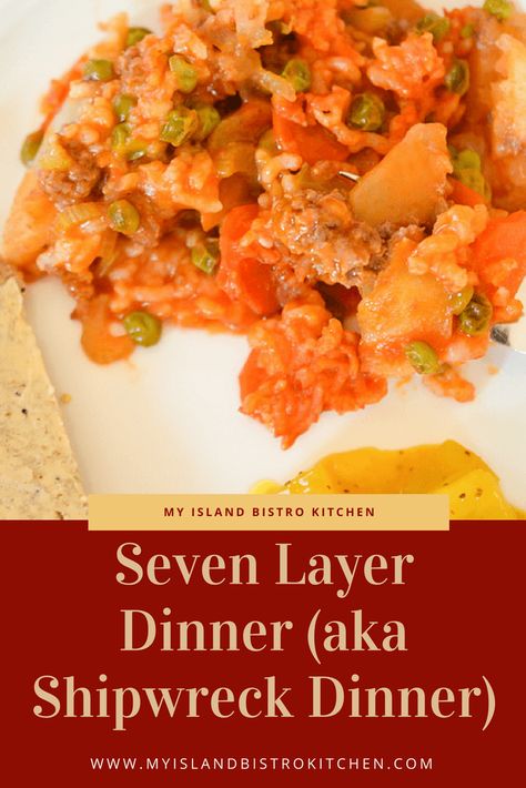 Seven Layer Dinner (aka Shipwreck Dinner) Seven Layer Dinner Casserole Sausage, Seven Layer Casserole With Sausage, Layered Dinner Recipes, Seven Layer Casserole, Seven Layer Casserole Ground Beef, Shipwreck Casserole Ground Beef, Shipwreck Dinner, Shipwreck Casserole, Baked Dinners