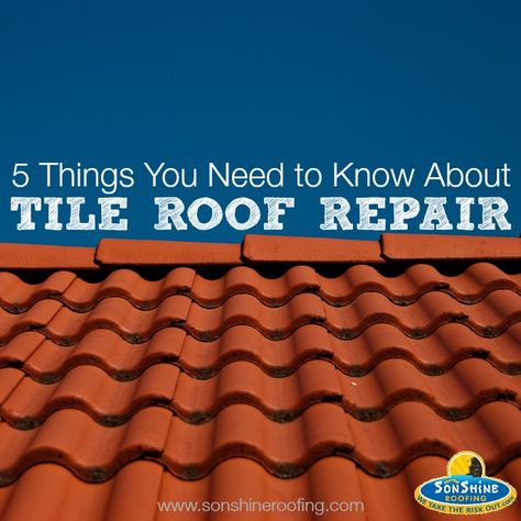 5 Things You Need to Know About Tile Roof Repair | Sonshine Roofing http://www.sonshineroofing.com/know-about-tile-roof-repair/ Spanish Tile Roof, Roof Leak Repair, Roof Waterproofing, Shingle Roof, Tile Removal, Leaky Roof, Clay Roof Tiles, Clay Roofs, Tile Roof