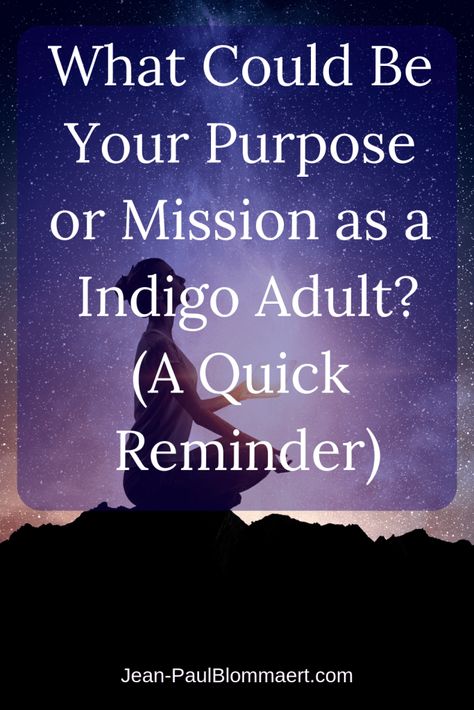 Indigo Adults Purpose | What Is Your Purpose/Mission as a Indigo Adult? Indigo Children Traits, Crystal Children, Indigo Children, Self Actualization, Highly Sensitive People, Good Sentences, Natural Cough Remedies, Star Children, Personality Development